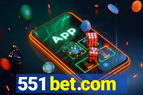 551 bet.com